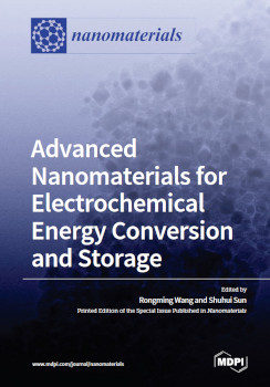 Advanced Nanomaterials For Electrochemical Energy Conversion And Storage Rongming Wang