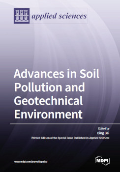 Advances In Soil Pollution And Geotechnical Environment Bing Bai