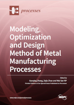 Modeling Optimization And Design Method Of Metal Manufacturing Processes Guoqing Zhang