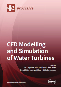 Cfd Modelling And Simulation Of Water Turbines Santiago Lain