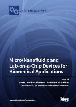 Micronanofluidic And Labonachip Devices For Biomedical Applications Violeta Carvalho