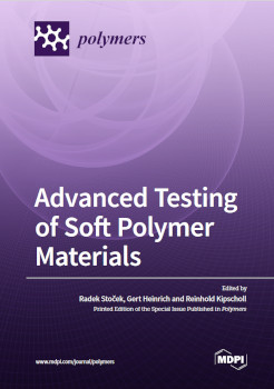 Advanced Testing Of Soft Polymer Materials Radek Stoek Gert Heinrich