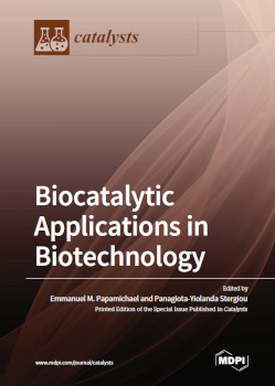 Biocatalytic Applications In Biotechnology Emmanuel M Papamichael