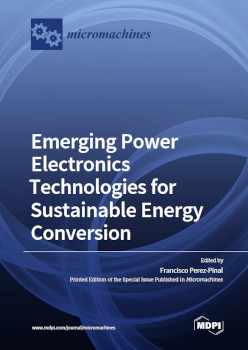 Emerging Power Electronics Technologies For Sustainable Energy Conversion Francisco Perezpinal