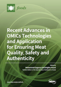 Recent Advances In Omics Technologies And Application For Ensuring Meat Quality Safety And Authenticity Mohammed Gagaoua