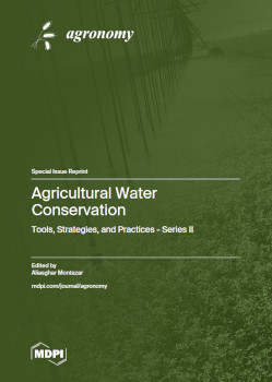 Agricultural Water Conservation Tools Strategies And Practices Series Ii Aliasghar Montazar