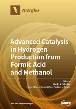 Advanced Catalysis In Hydrogen Production From Formic Acid And Methanol Dmitri A Bulushev