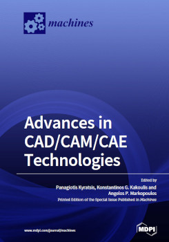 Advances In Cadcamcae Technologies Panagiotis Kyratsis Konstantinos Kakoulis