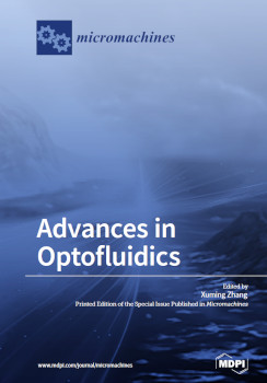 Advances In Optofluidics Xuming Zhang