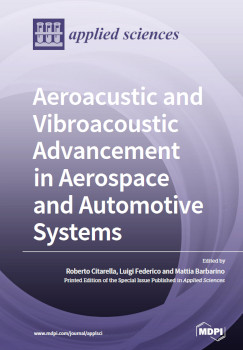 Aeroacustic And Vibroacoustic Advancement In Aerospace And Automotive Systems Roberto Citarella