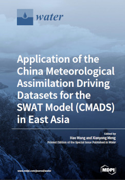 Application Of The China Meteorological Assimilation Driving Datasets For The Swat Model Cmads In East Asia Hao Wang