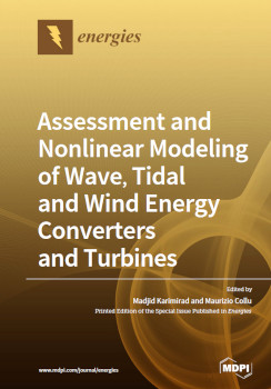 Assessment And Nonlinear Modeling Of Wave Tidal And Wind Energy Converters And Turbines Madjid Karimirad