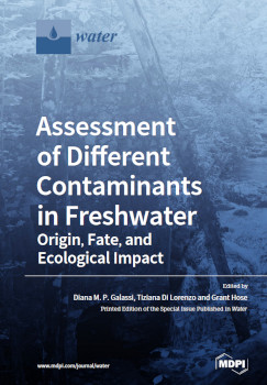 Assessment Of Different Contaminants In Freshwater Origin Fate And Ecological Impact Diana M P Galassi