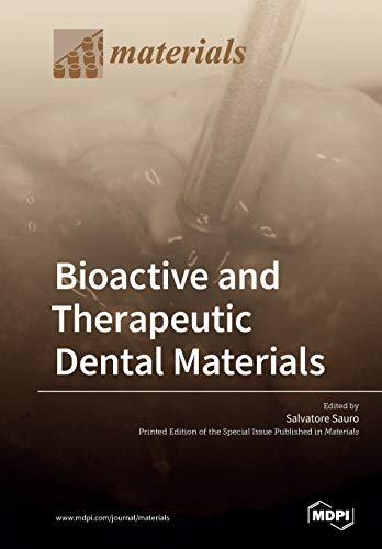 Bioactive And Therapeutic Dental Materials Salvatore Sauro