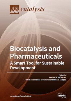 Biocatalysis And Pharmaceuticals A Smart Tool For Sustainable Development Andres R Alcantara