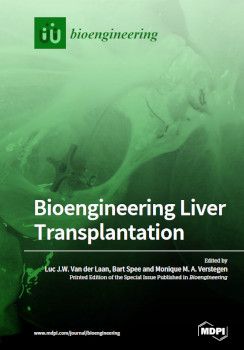 Bioengineering Liver Transplantation Luc Jw Van Der Laan Bart Spee