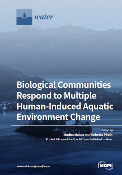 Biological Communities Respond To Multiple Humaninduced Aquatic Environment Change Marina Manca