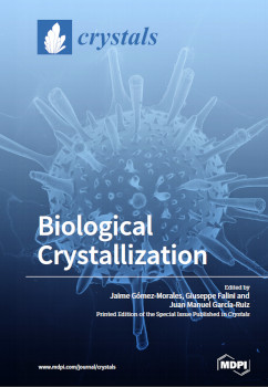 Biological Crystallization Jaime Gómez Morales Giuseppe Falini