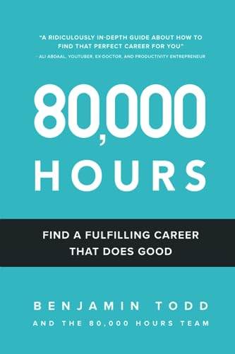80000 Hours Find A Fulfilling Career That Does Good 2023th Edition Benjamin Todd