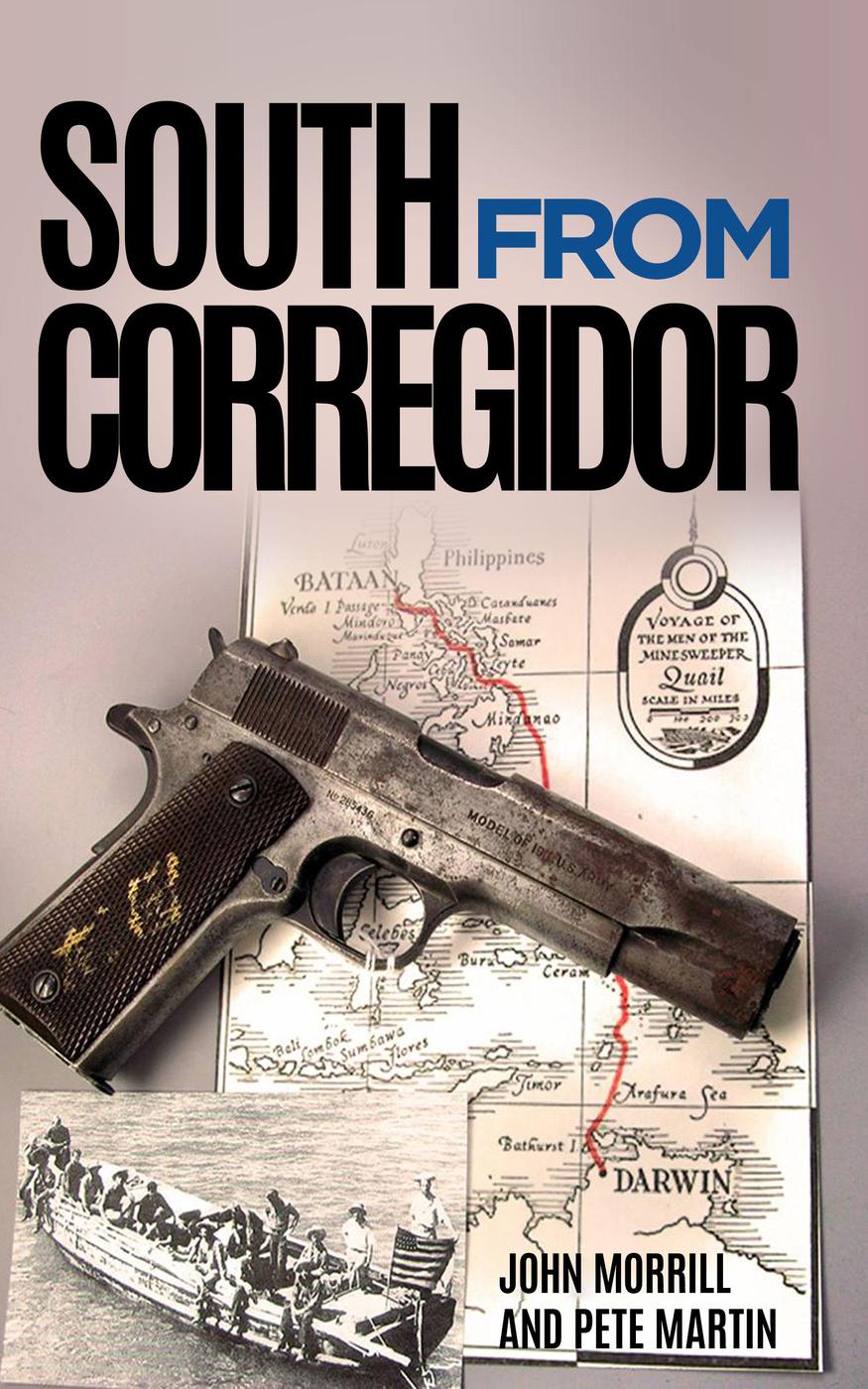 South From Corregidor John Morrill Pete Martin