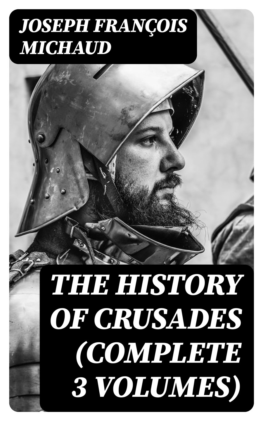 The History Of Crusades Complete 3 Volumes Joseph Franois Michaud