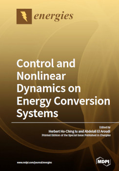 Control And Nonlinear Dynamics On Energy Conversion Systems Herbert Hoching Iu And Abdelali El Aroudi