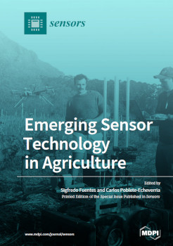 Emerging Sensor Technology In Agriculture Sigfredo Fuentes Carlos Pobleteecheverria