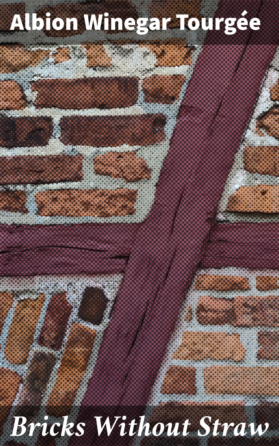 Bricks Without Straw Albion Winegar Tourge