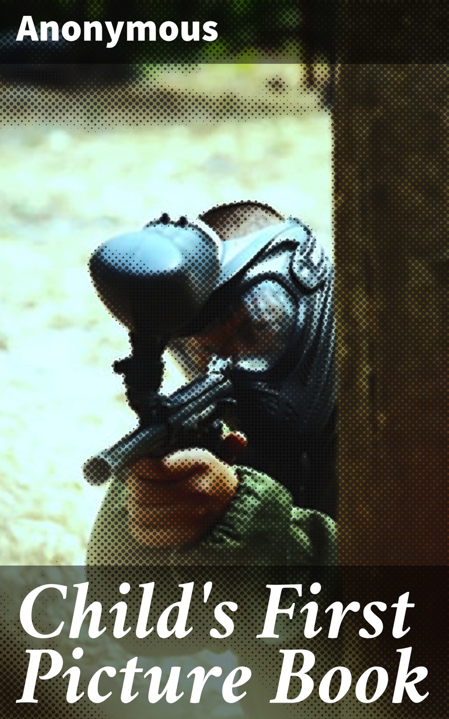 Childs First Picture Book Anonymous
