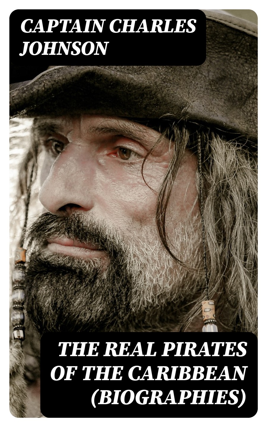 The Real Pirates Of The Caribbean Biographies Captain Charles Johnson