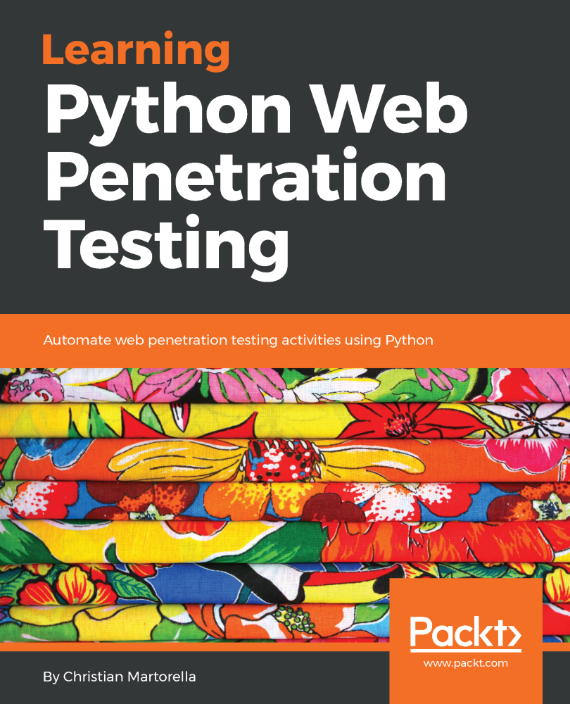 Learning Python Web Penetration Testing 1st Edition Christian Martorella