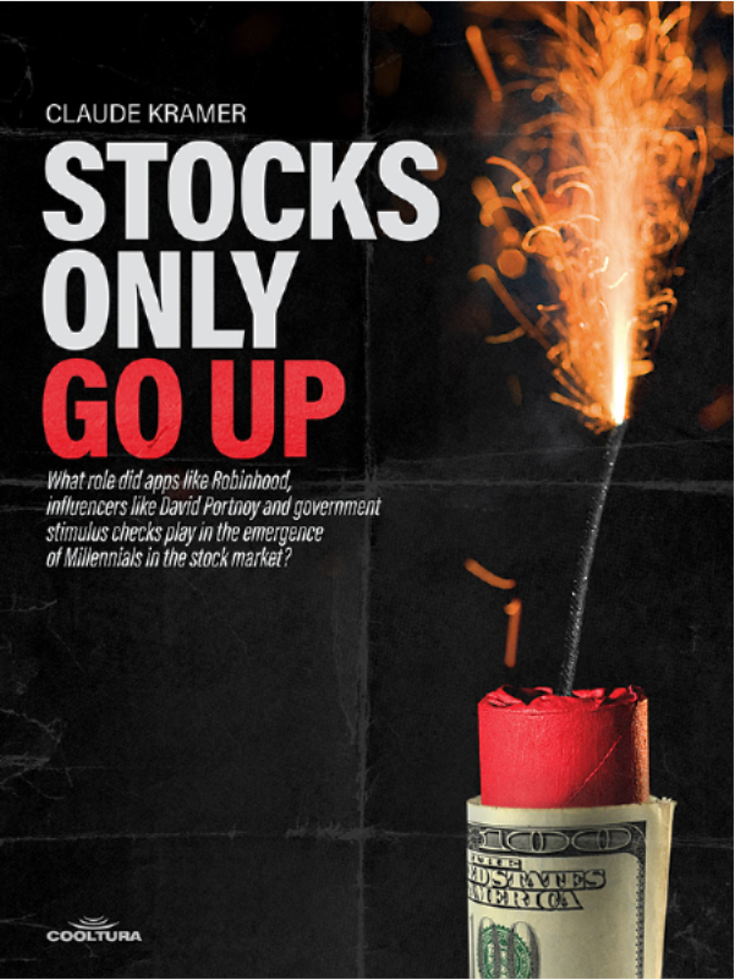 Stocks Only Go Up Claude Kramer Cooltura