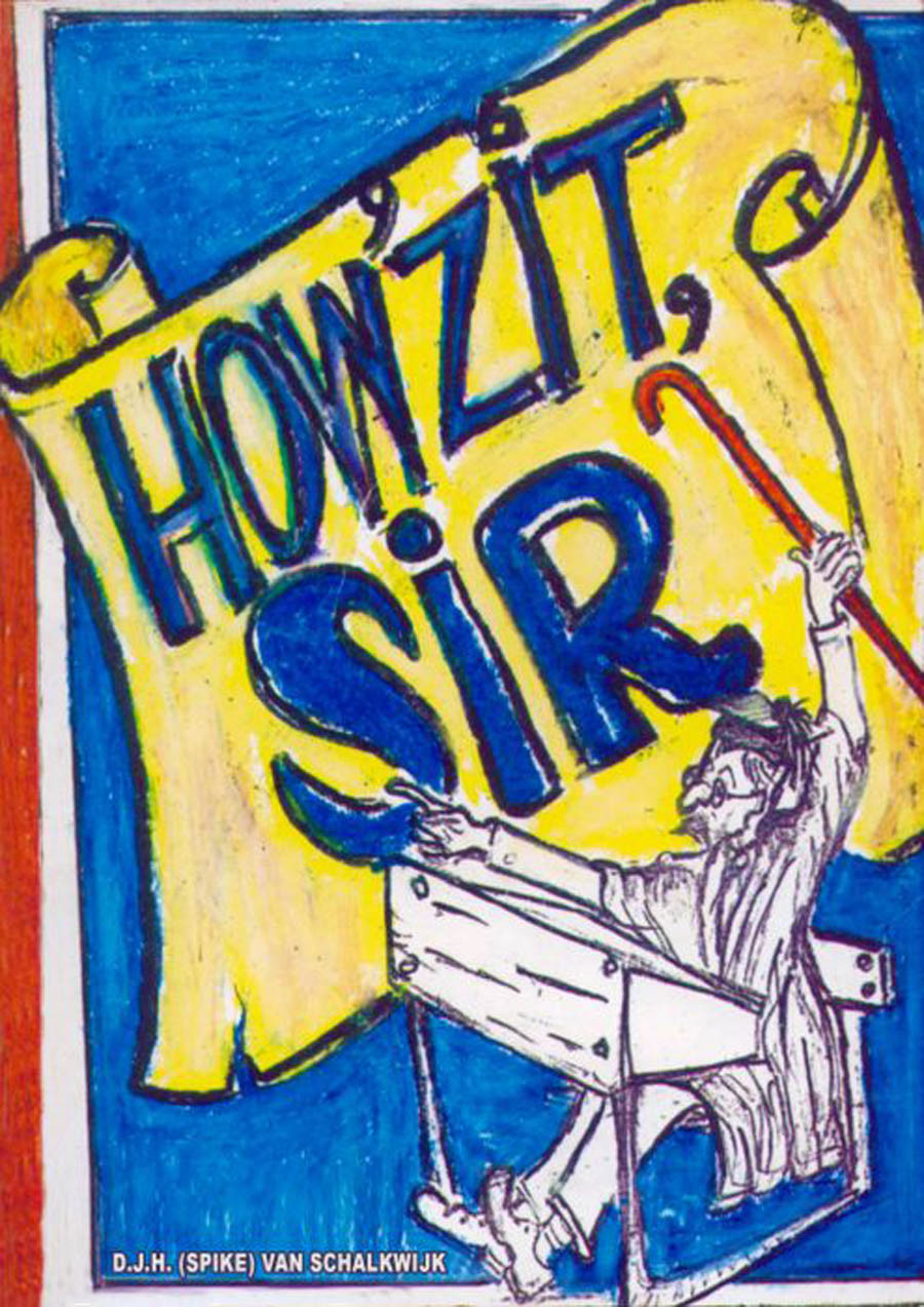 Howzit Sir Djh Van Schalkwijk