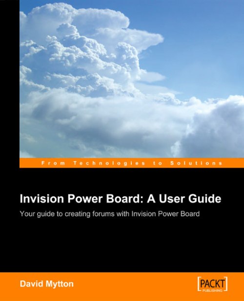 Invision Power Board 2 A User Guide David Mytton