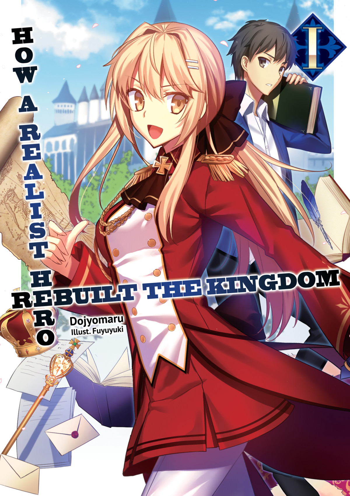 How A Realist Hero Rebuilt The Kingdom Volume 1 Dojyomaru