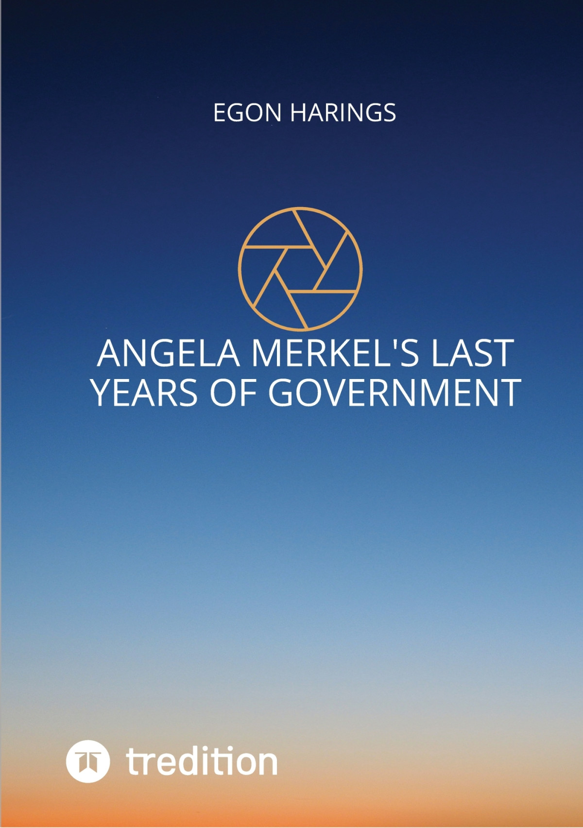 Angela Merkels Last Years Of Government Egon Harings
