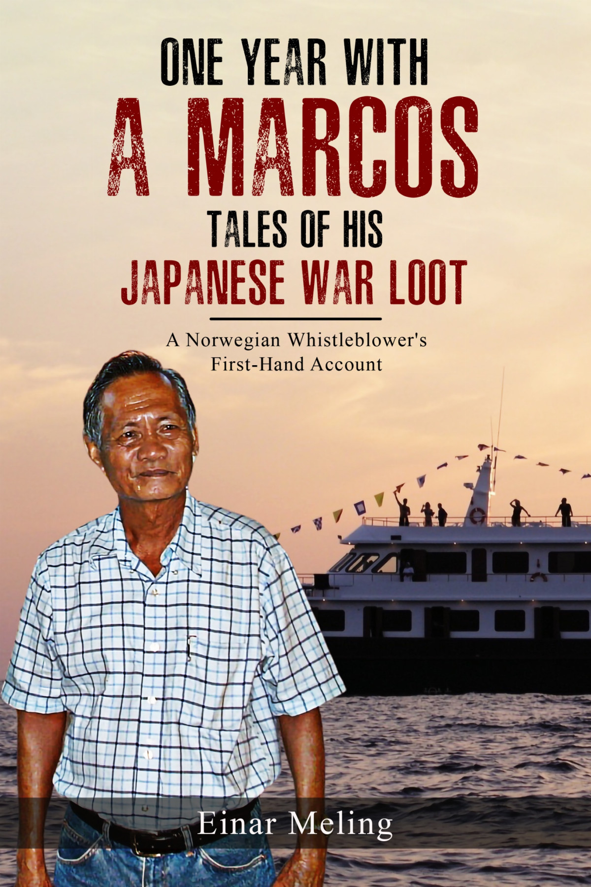 One Year With A Marcos Tales Of His Japanese War Loot Einar Meling