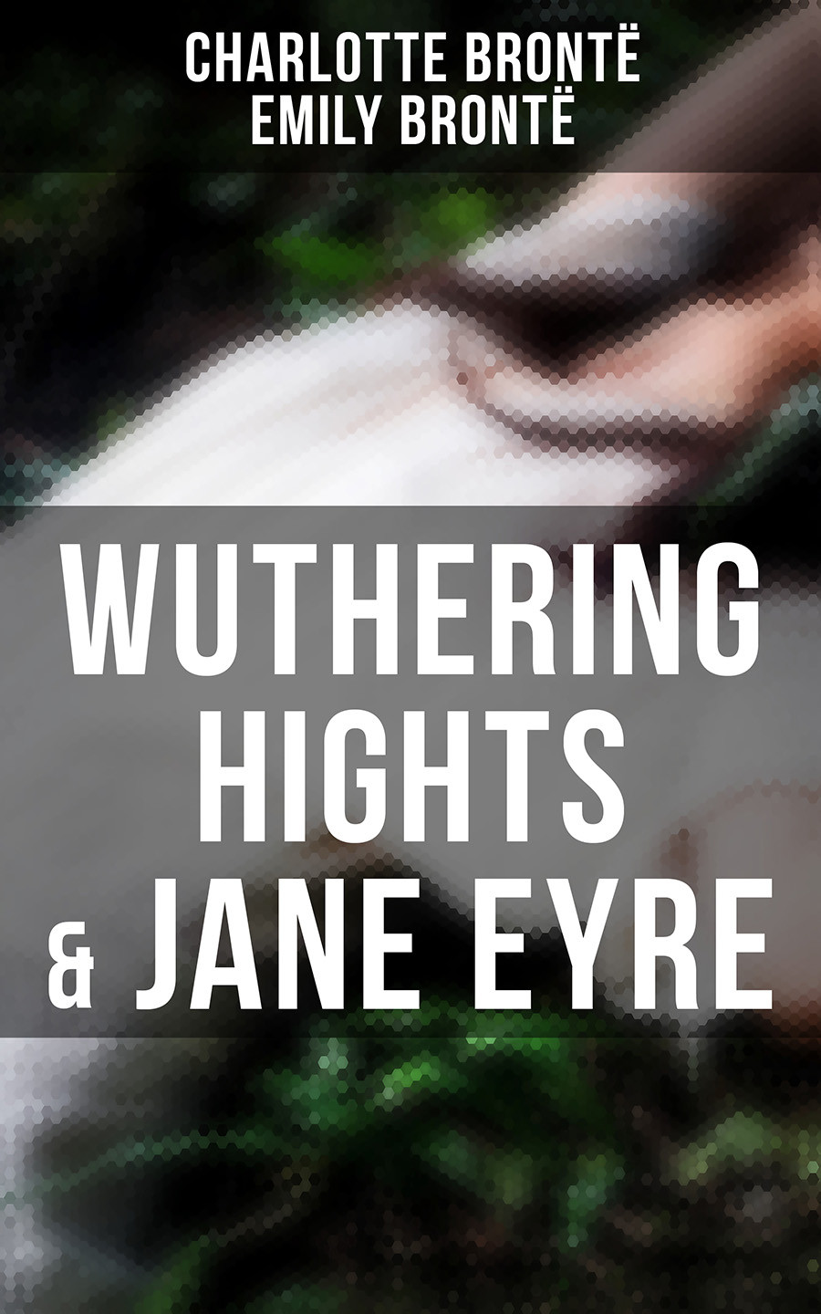 Wuthering Hights Jane Eyre Charlotte Bront Emily Bront