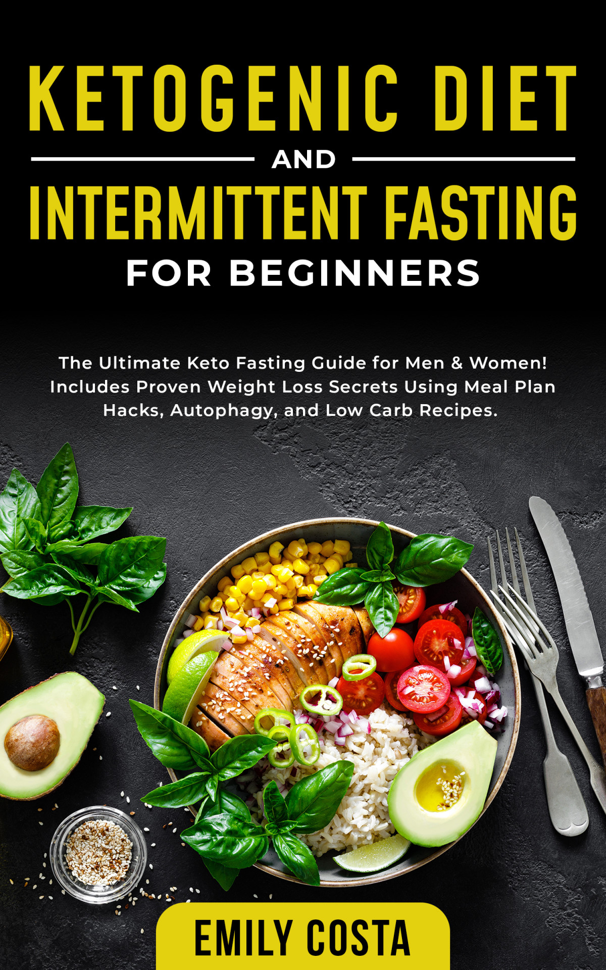 Ketogenic Diet And Intermittent Fasting For Beginners Emily Costa