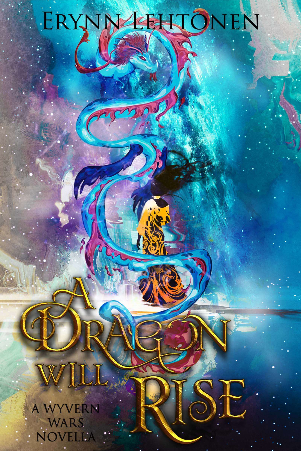 A Dragon Will Rise Erynn Lehtonen