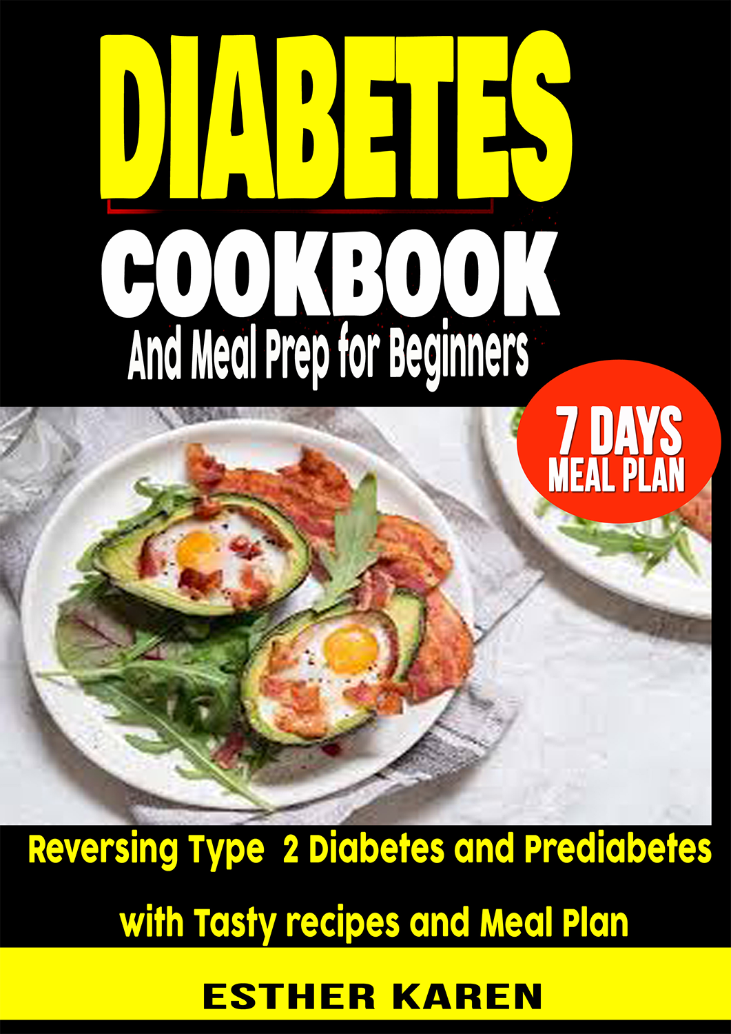 Diabetes Cookbook And Meal Prep For Beginners Esther Karen