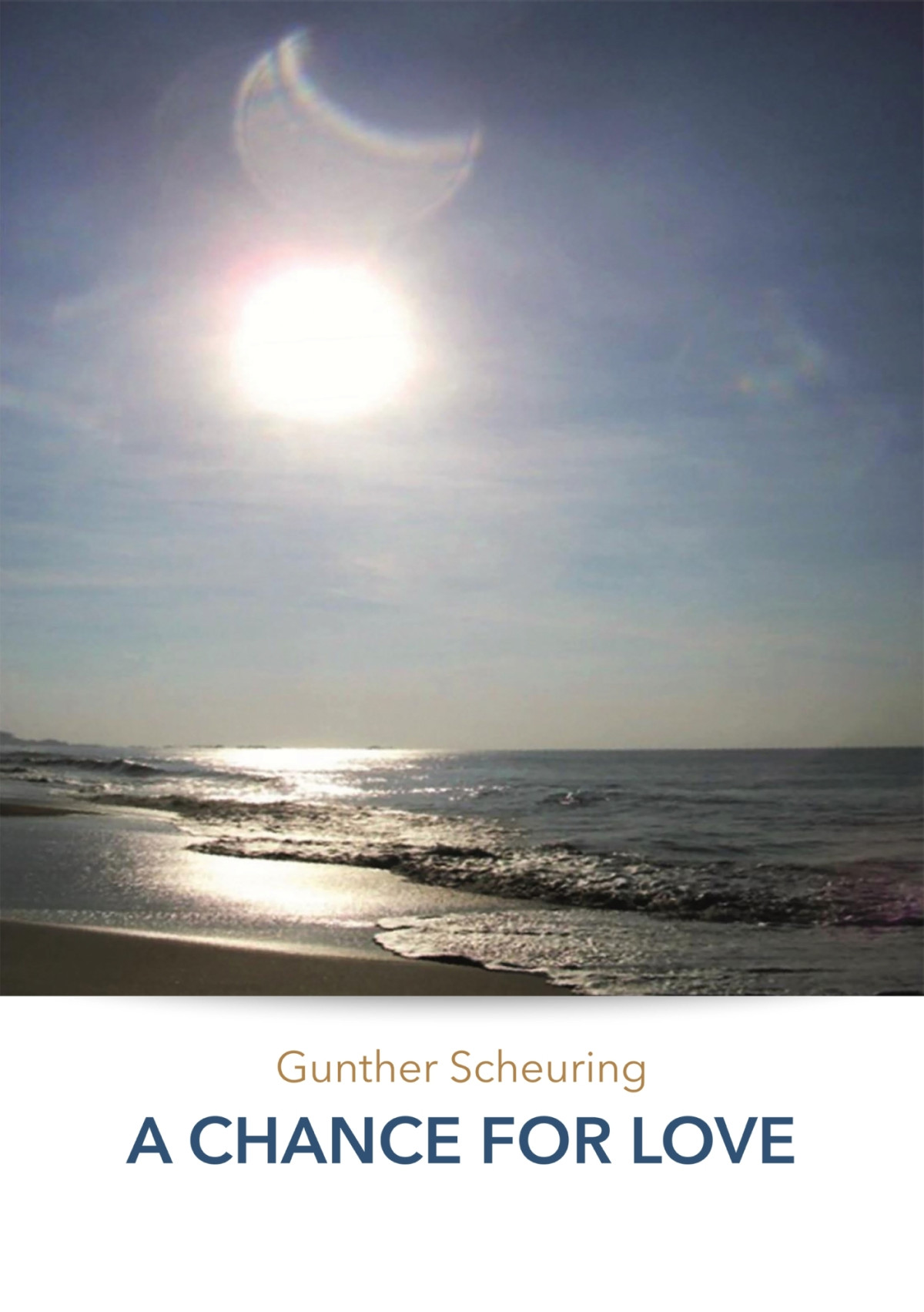 A Chance For Love Gunther Scheuring