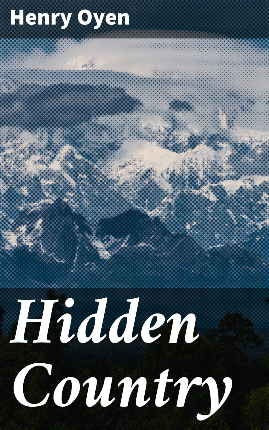 Hidden Country Henry Oyen