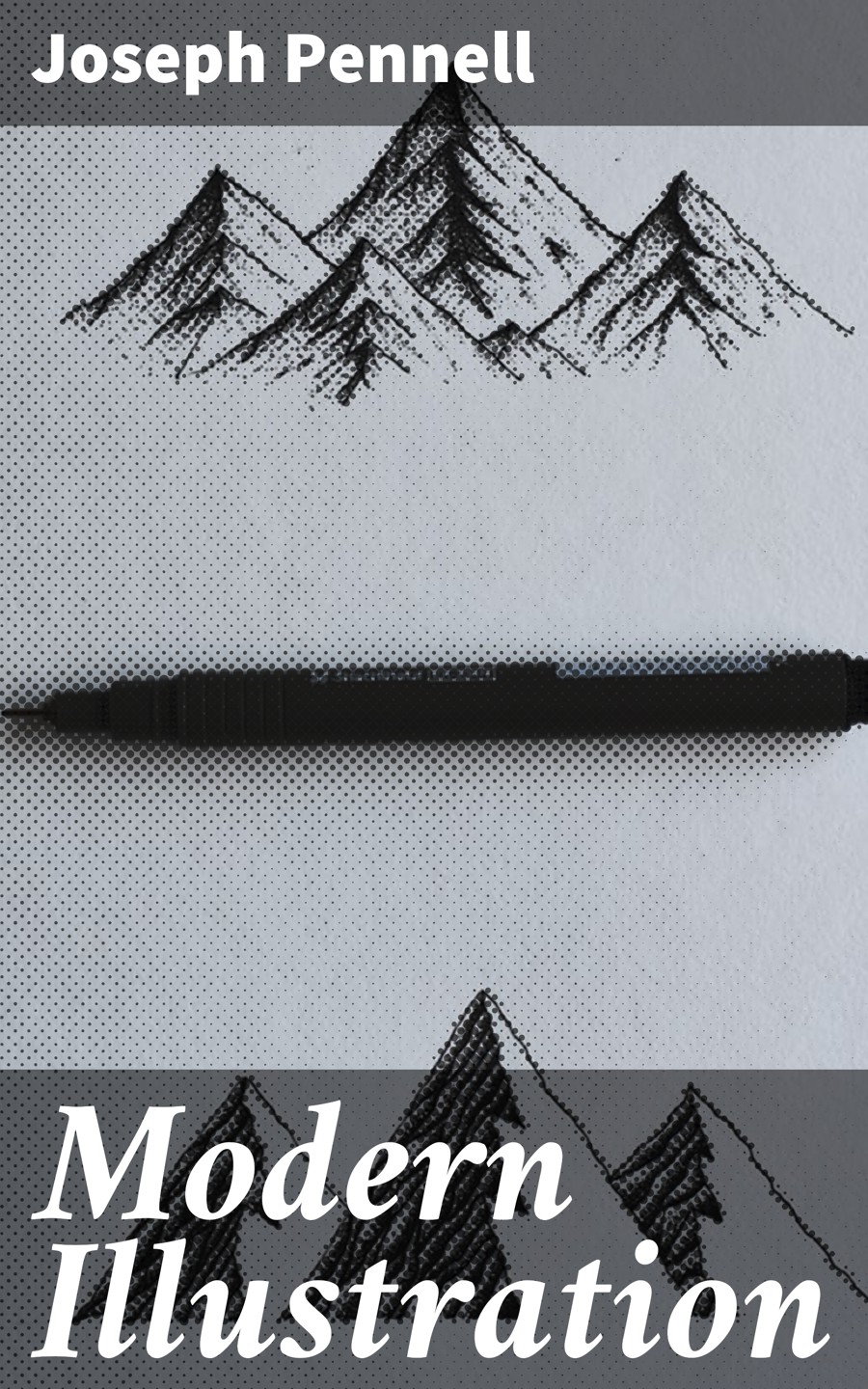 Modern Illustration Joseph Pennell