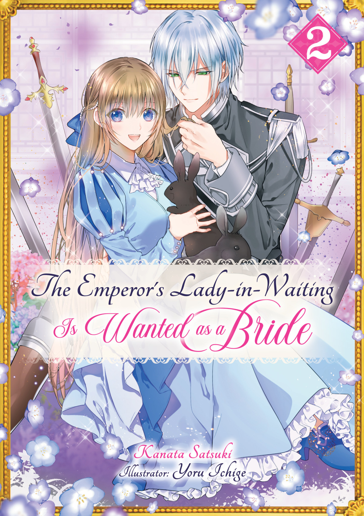 The Emperors Ladyinwaiting Is Wanted As A Bride Volume 2 Kanata Satsuki