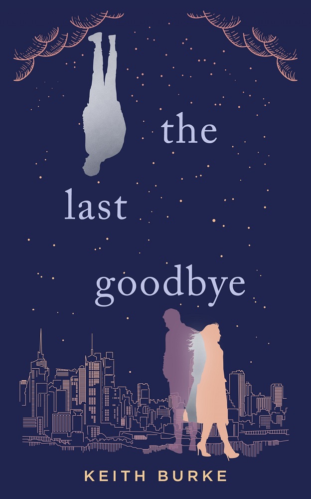 The Last Goodbye Keith Burke