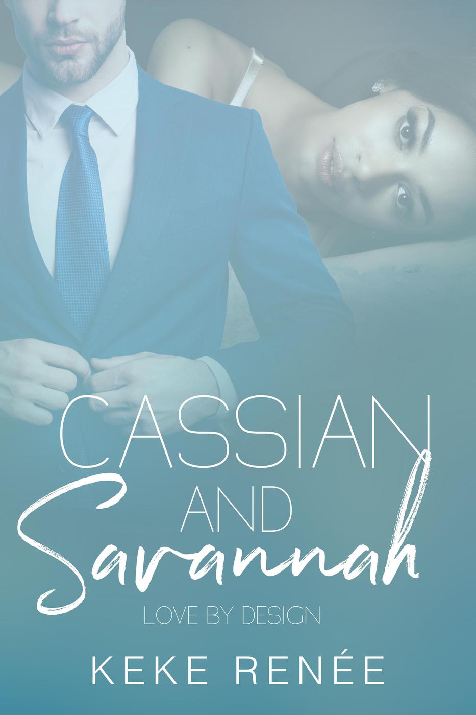 Cassian And Savannah Love By Design Keke Rene