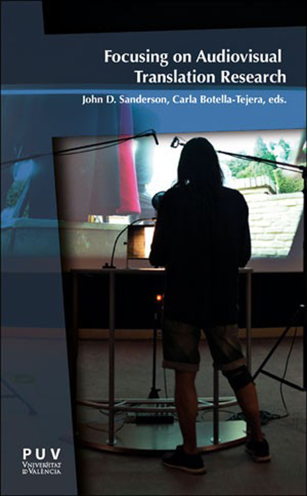 Focusing On Audiovisual Translation Research John D Sanderson