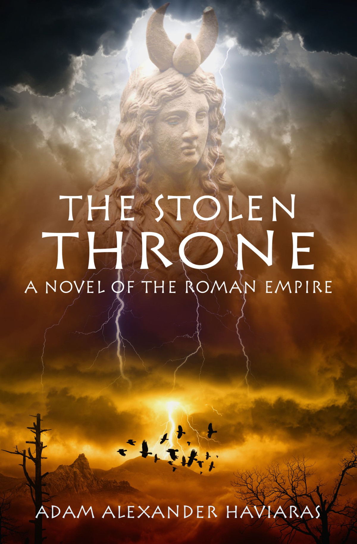 The Stolen Throne Eagles And Dragons Book V Adam Alexander Haviaras