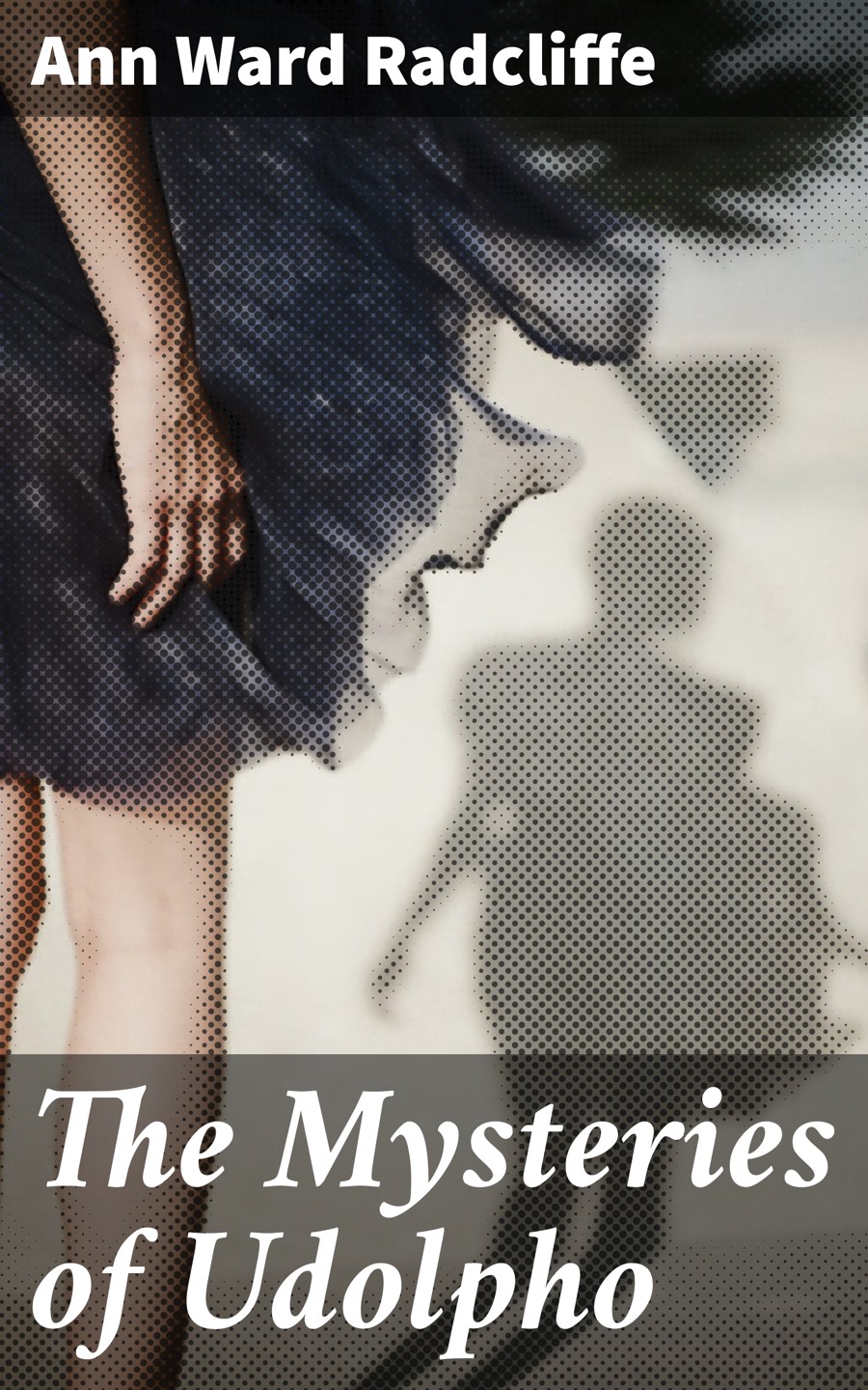 The Mysteries Of Udolpho Ann Ward Radcliffe